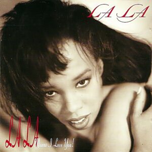 LA LA - LA LA Means I Love You!