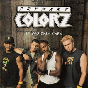 Prymary Colorz - If You Only Knew