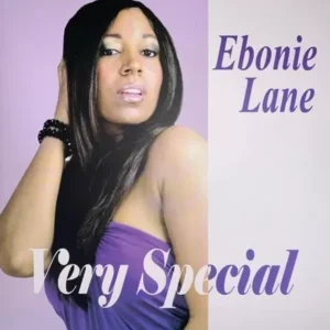 Ebonie Lane - Very Special