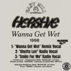 Hershie - Wanna Get Wet (VLS) (Unreleased)