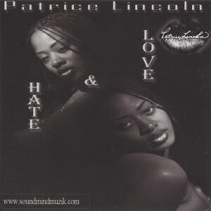 Patrice Lincoln - Love & Hate (Rare)