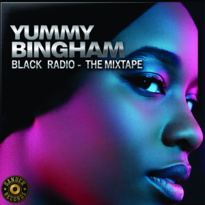 Yummy Bingham - Black Radio - The Mixtape (Unreleased)