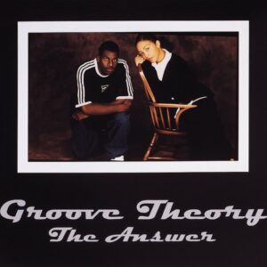 Groove Theory - The Answer (Unreleased)