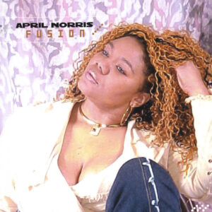 April Norris - Fusion