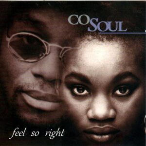 Co Soul - Feel So Right (CDS) (Bonus Tracks)
