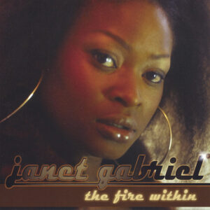 Janet Gabriel - The Fire Within