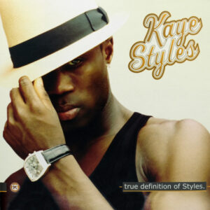 Kaye Styles - True Definition Of Styles