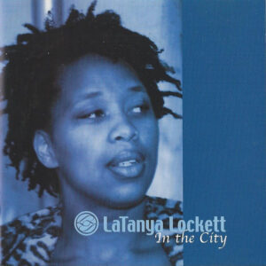 LaTanya Lockett - In The City