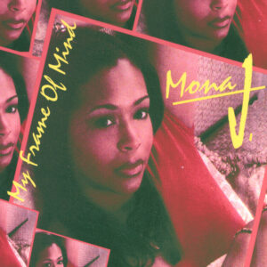 Mona J. - My Frame Of Mind