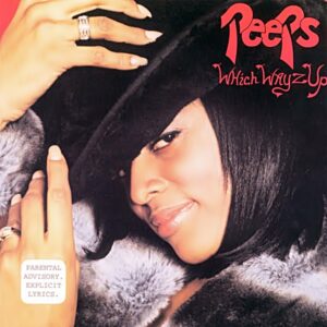 Peeps - Which Wayz Up (Rare)