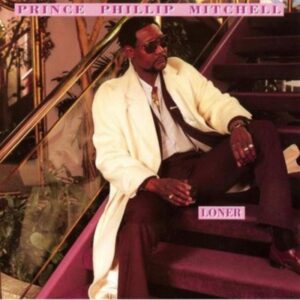 Prince Phillip Mitchell - Loner (Rare)