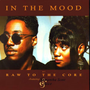 Raw To The Core - In The Mood