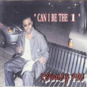 Rodney Poe - Can I Be The 1 EP (Demo Unreleased)