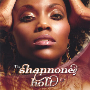 Shannone Holt - The Shannone Holt EP