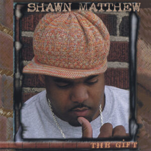 Shawn Matthew - The Gift