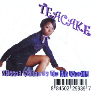 Teacake - 9teen-Welcome To My World
