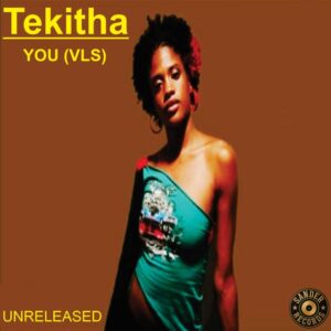 Tekitha - You (VLS) (Unreleased)