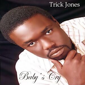 Trick Jones - Baby's Cry (Rare)