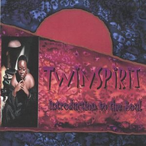 TwinSpirit - Introduction To The Soul