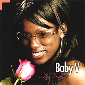 Vonzell ''Baby V'' Solomon - My Struggle