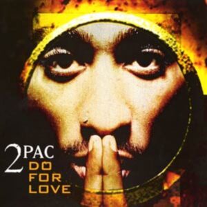 2pac - Do for Love (CDM)
