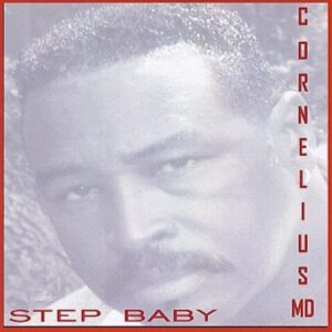 Cornelius MD - Step Baby (EP)