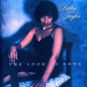 Debbie Taylor - The Look Of Love