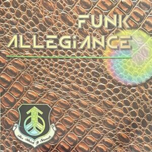 Funk Allegiance - For Which It Stands (Rare)