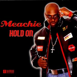 Meachie - Hold On (Rare)
