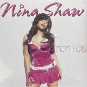 Nina Shaw - For You (Rare)