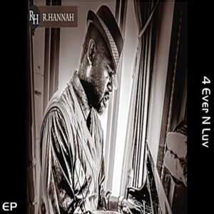 R. Hannah - 4 Ever N Luv (EP) (Rare)
