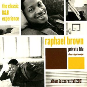 Raphael Brown - Private Life (Unreleased) (Rare)