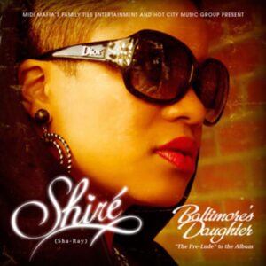 Shiré - Baltimore's Daughter (Rare)