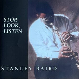 Stanley Baird - Stop, Look, Listen (Rare)