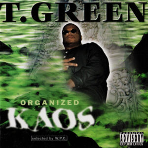 T. Green - Organized Kaos (Rare)