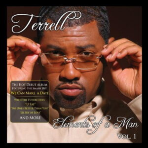 Terrell Phillips - Elements Of a Man (Vol. 1)