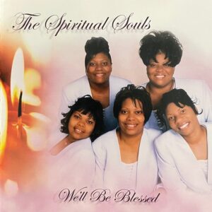 The Spiritual Souls - We'll Be Blessed (Rare)