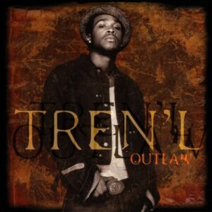 Tren'l - Outlaw (CDS)