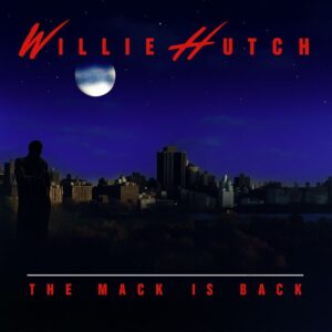 Willie Hutch - The Mack Is Back (Rare)
