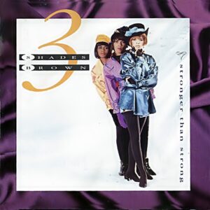 3 Shades Brown - Stronger Than Strong (CD)