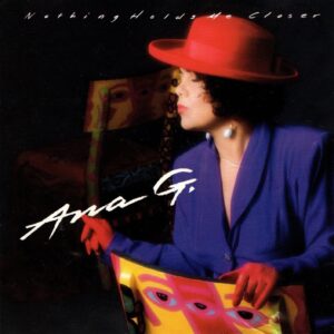 Ana G. - Nothing Holds Me Closer