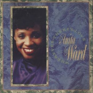Anita Ward - Wherever Theres Love