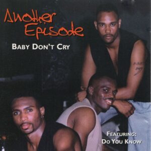 Another Episode - Baby Don't Cry (EP)