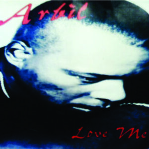 Arbil - Love Me (Unreleased)