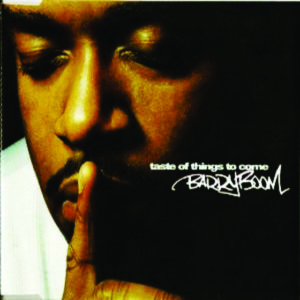 Barry Boom - Taste Of Things To Come (CDS)