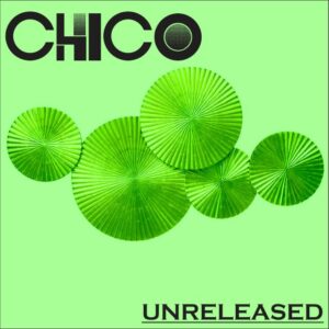 Chico - Chico (Unreleased)