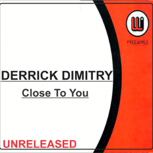 Derrick Dimitry - Close To You (Unreleased Album Sampler)