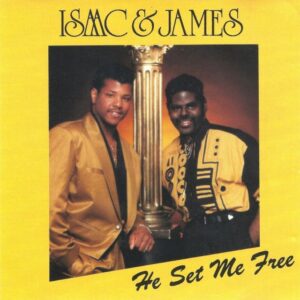 Isaac & James - He Set Me Free (Rare)