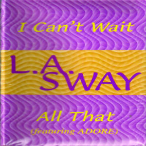 L.A. Sway - All That (Cassette)