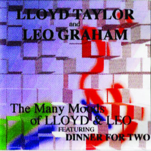 Lloyd Taylor & Leo Graham - The Many Moods Of